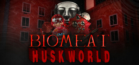 BIOMEAT HUSKWORLD Cover Image