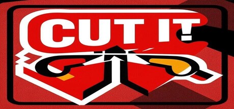 Cut it!