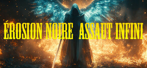 Érosion Noire: Assaut Infini