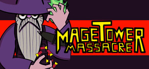 Mage Tower Massacre