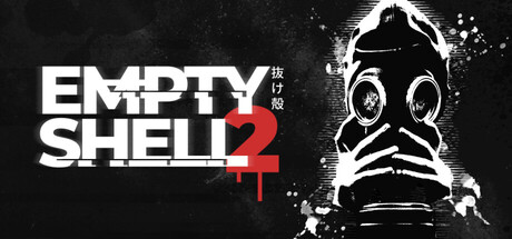 EMPTY SHELL 2