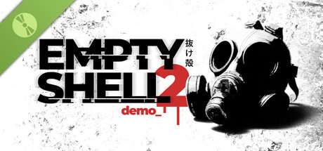 EMPTY SHELL 2 Demo