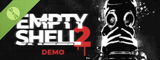 EMPTY SHELL 2 Demo