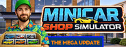 MiniCar Shop Simulator