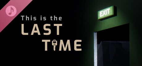 This is the last time Soundtrack