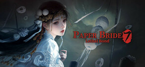Paper Bride 7 Lethal Bond