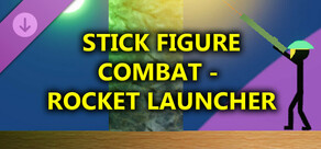 Stick Figure Combat - Rocket Launcher