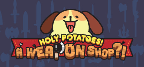 Holy Potatoes! A Weapon Shop?! — Steam header