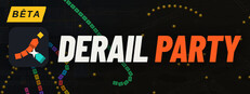 Derail Party