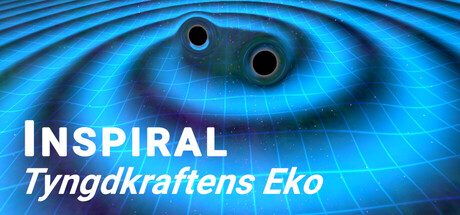 Inspiral: Tyngdkraftens Eko
