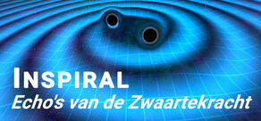 Inspiral: Echo's van de Zwaartekracht