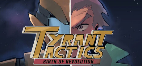 Tyrant Tactics: Birth of Revolution — Steam header