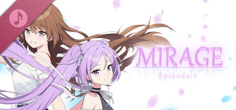 MIRAGE Episode：1 Soundtrack