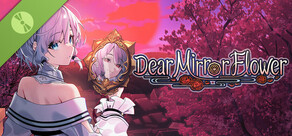 やがて散りゆく鏡の花へ Demo