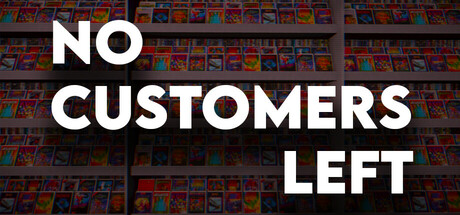 No Customers Left Cover Image