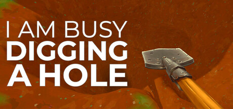 I Am Busy Digging A Hole Cover Image