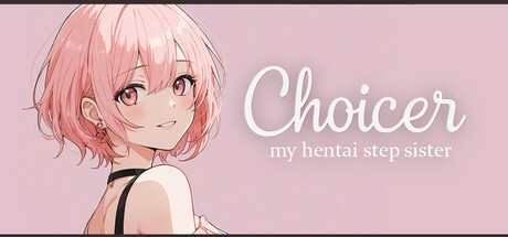 Choicer: My hentai step sister — Steam header