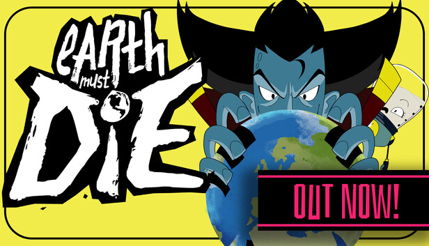 Earth Must Die