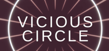 VICIOUS CIRCLE