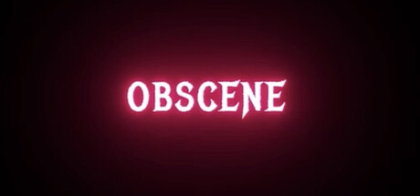 OBSCENE