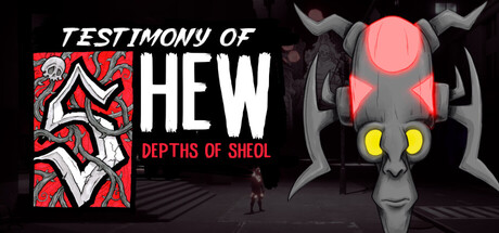Testimony of Shew: Depths of Sheol