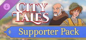 City Tales - Medieval Era - Supporter Pack