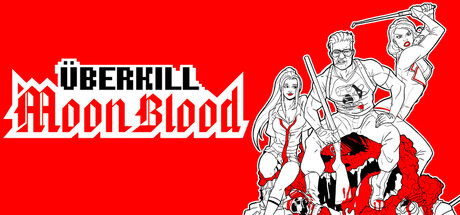 Uberkill: Moon Blood