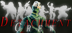 Detachment Crew