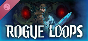 Rogue Loops Soundtrack