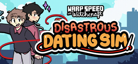 Warp Speed and Witchcraft: Disastrous Dating Sim Cover Image