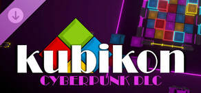 Kubikon 3D - Cyberpunk DLC