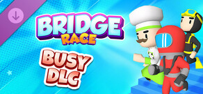 Bridge Race: Busy DLC