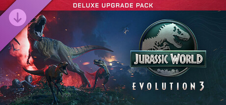 Jurassic World Evolution 3: Deluxe Upgrade Pack