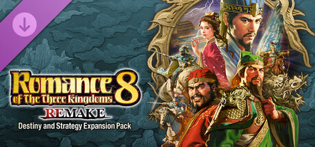 ROMANCE OF THE THREE KINGDOMS 8 REMAKE: Destiny and Strategy Expansion Pack