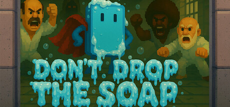 Don't Drop The Soap Cover Image