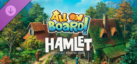 All On Board! - Hamlet: The Village Building Game