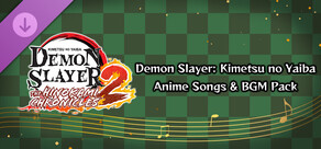 Demon Slayer -Kimetsu no Yaiba- The Hinokami Chronicles 2: Demon Slayer: Kimetsu no Yaiba Anime Songs & BGM Pack