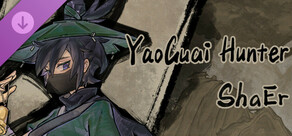 Yao-Guai Hunter：Tomb Robber ShaEr DLC
