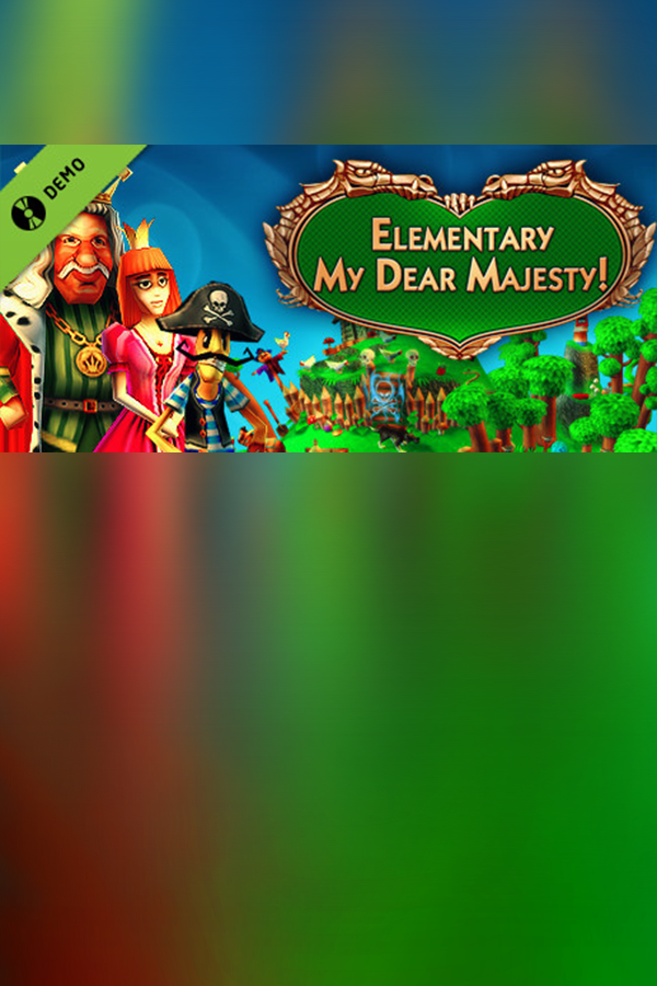 Elementary My Dear Majesty! Demo