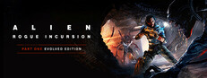 Alien: Rogue Incursion Evolved Edition