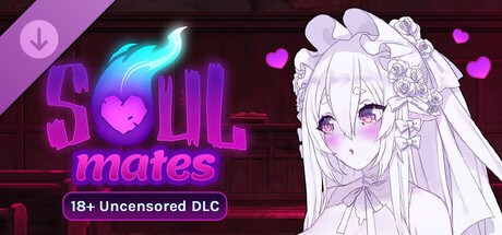 Soul Mates - 18+ Uncensored DLC