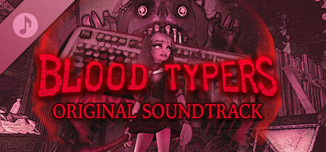 Blood Typers Soundtrack