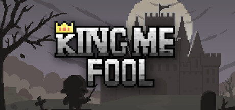 King Me Fool!