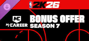 NBA 2K26 MyCAREER Season 7 Bonus Offer