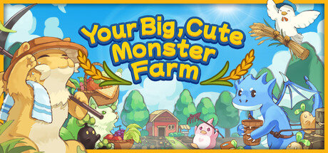 Your Big, Cute Monster Farm — Steam header