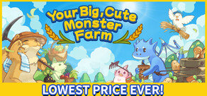 Your Big, Cute Monster Farm