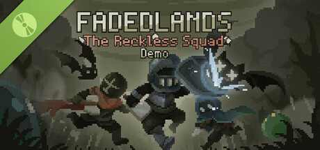 Fadedlands: The Reckless Squad Demo