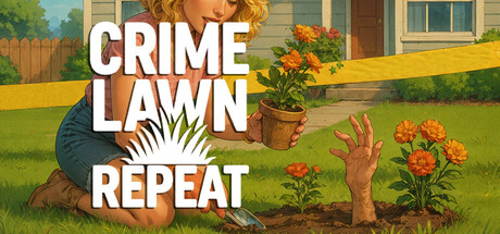 CRIME, LAWN, REPEAT