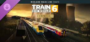 Train Sim World® 6: Midland Main Line: Leicester - Derby & Nottingham Route Add-On