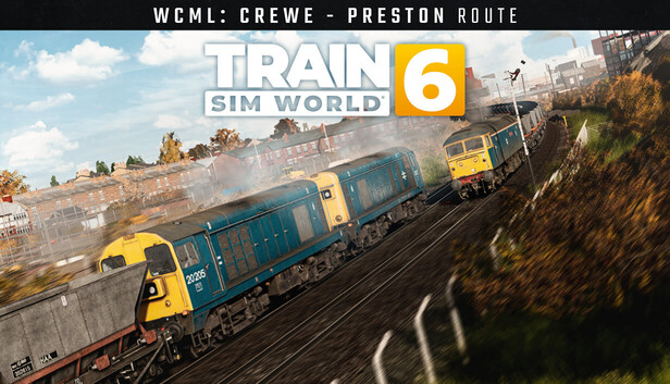 Steam：Train Sim World® 6: West Coast Main Line: Crewe - Preston
